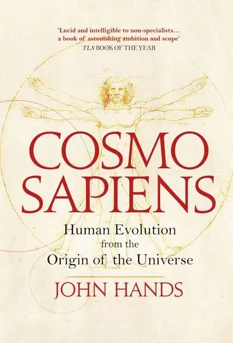 Cosmo Sapiens Human Evolution from the Origin John Hands