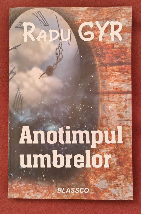RADU GYR- Anotimpul Umbrelor