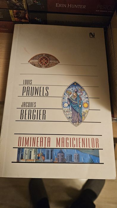 Dimineata magicienilor - Jacques Bergier, Louis Pauwels