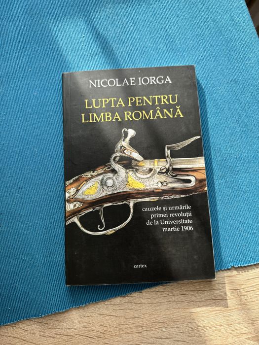 Nicolae Iorga - Lupta pentru limba romana