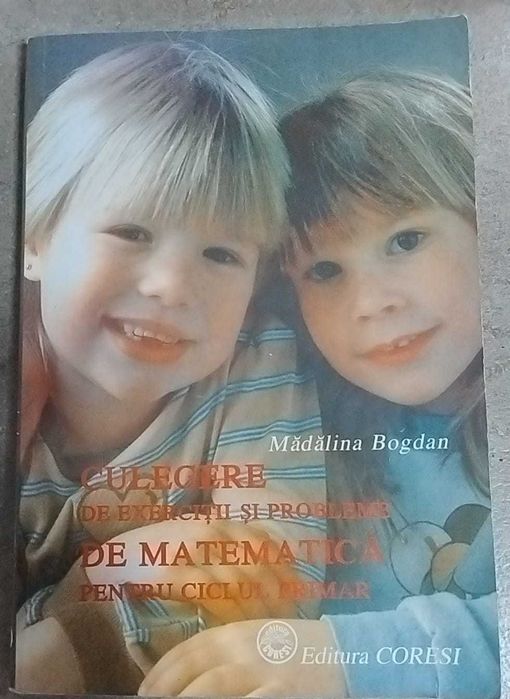 Grigore Gheba - Exerciții și probleme de matematică pt. concursurile de admitere în licee / M. Bogdan -Culegere de exerciții și probleme de matematică