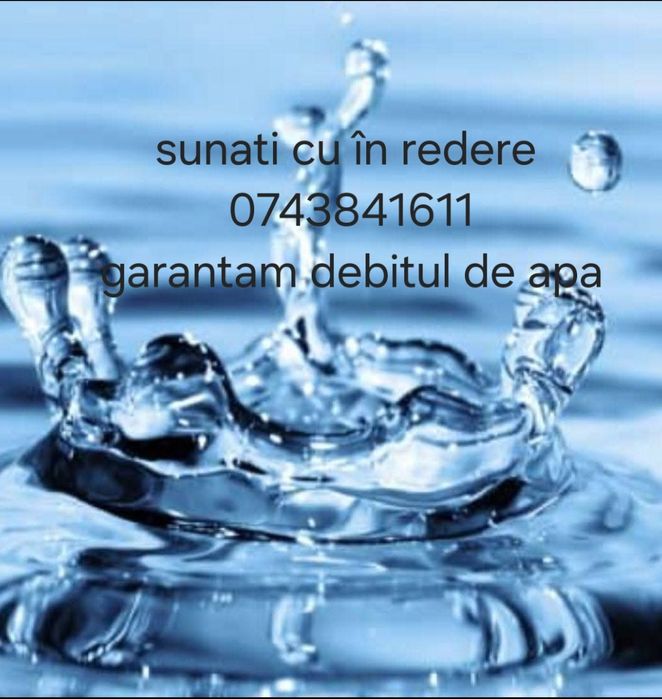 Foraje puturii apa fîntanii curatarii prelungirii