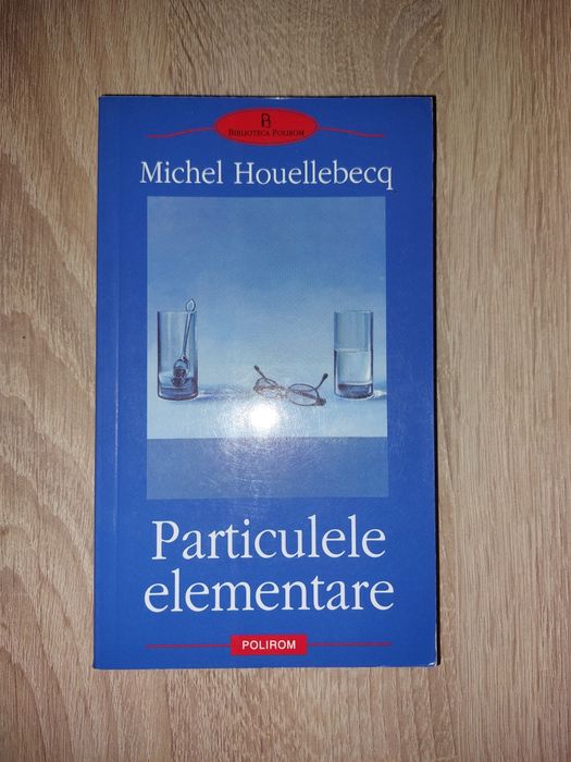 Carte Particulele elementare - Michel Houellebecq