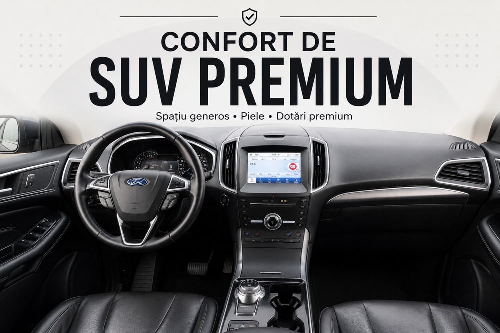 Ford Edge 2.0 EcoBlue 238 CP • AWD • Automat • Garanție 12 Luni