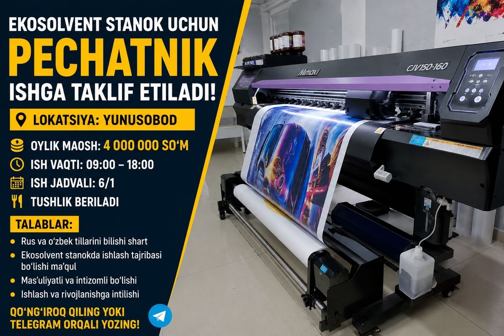 Ekosolvent stanok uchun pechatnik ishka taklif etiladi