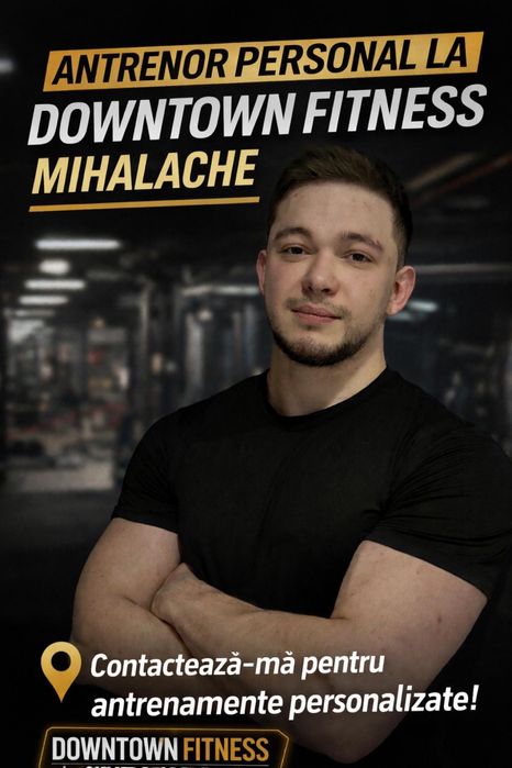Antrenor Personal - Sector 1 - Downtown fitness Mihalache