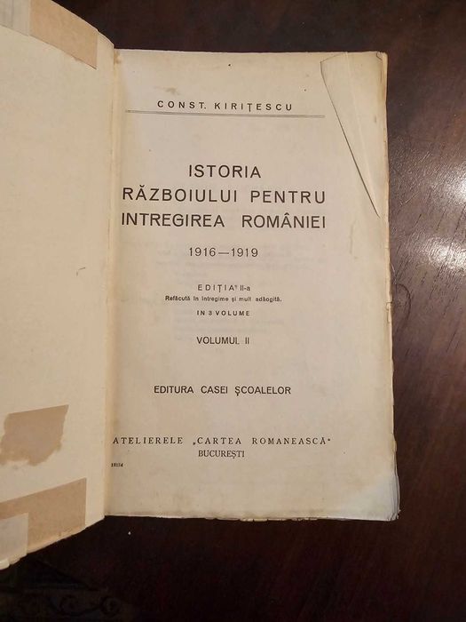 Constantin Kirițescu – Istoria Războiului pentru Întregirea României 1916–1919, ediția II, 3 volume complete, rară