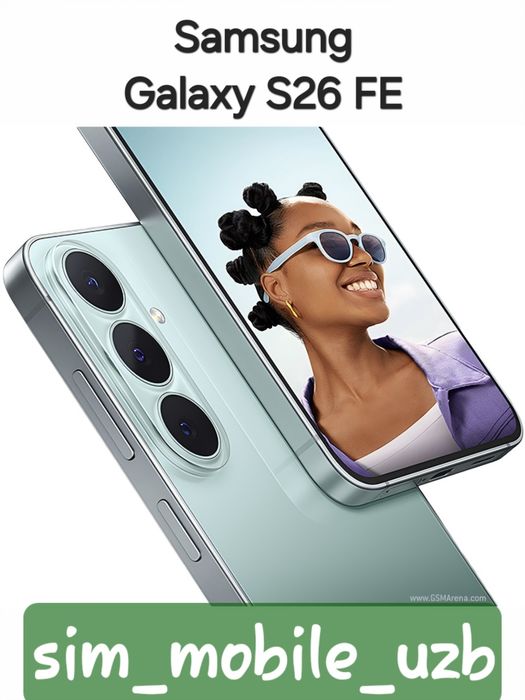 Samsung Galaxy S26 FE  (2026) New Super Skidka+Garantiya+Dastavka
