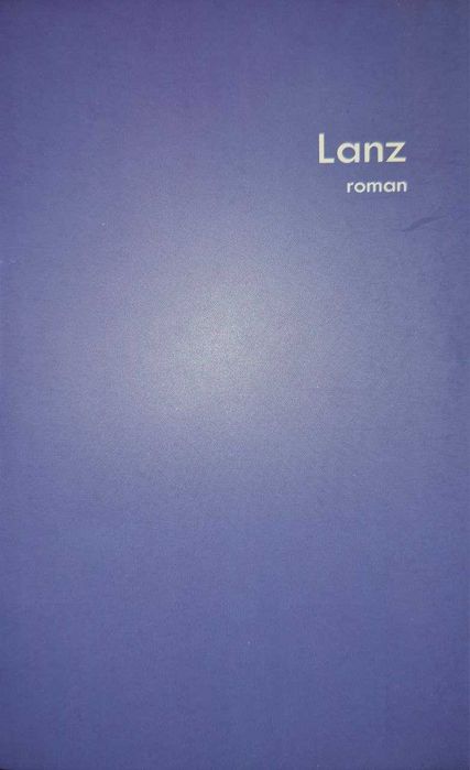 Lanz, roman, Shveytsariya adabiyotidan