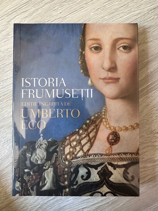 Istoria Frumuseții – Umberto Eco | Nouă, sigilată
