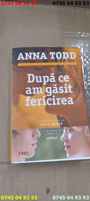 carte carti Anna Todd Dupa ce am gasit fericirea Dupa ce ne-am certat Dupa ce ne-am indragostit Dupa ce ne-am intalnit pret pe 4 volume
