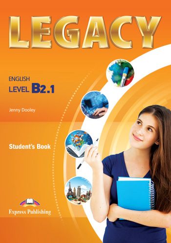 Учебници и учебни тетрадки по Английски Legacy B2 част 1 и 2, B2.1