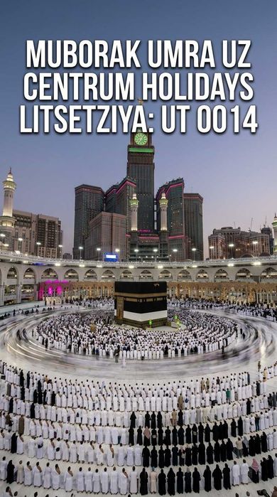 Centrum Holidays Умра Chilonzor To'g'ri Reys Muborak Umra Tur Paket