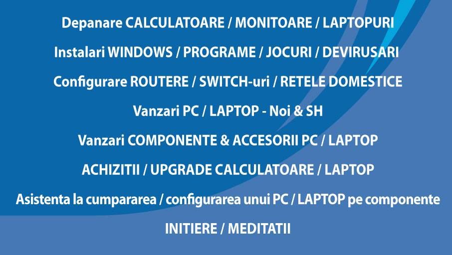 Reparatii laptop, calculatoare, instalari windows, curatare praf