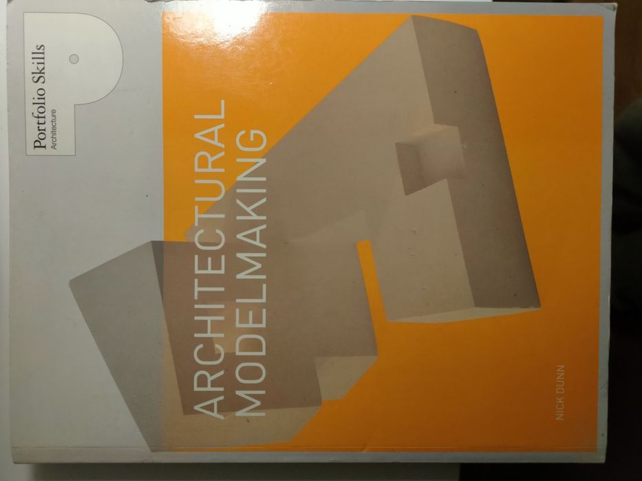 Книга Architectural model making - Архитектурно макетиране