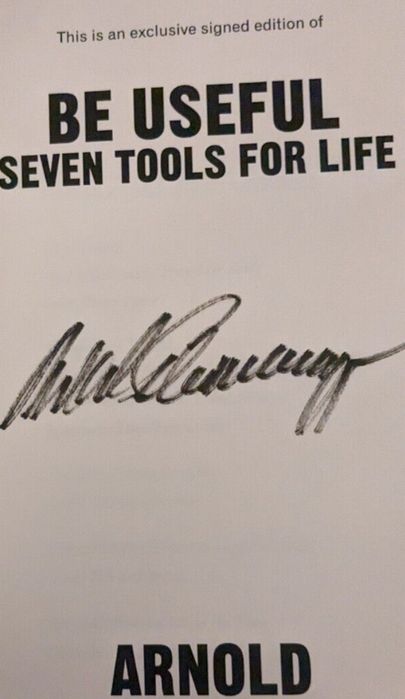 Carte autograf Be useful by Arnold Schwarzenegger signed first edition