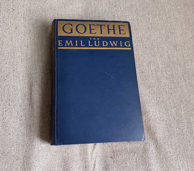 Goethe, Istoria unui om de Emil von Ludwig 1931 copie în limba germana