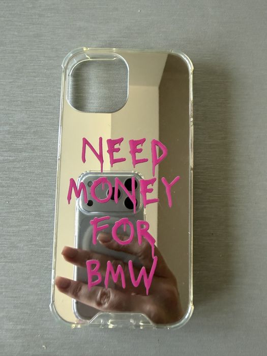 Калъф Need money for BMW за Iphone 15