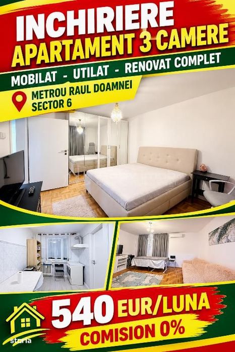 Inchiriere Apartament 3 Camere -  Metrou Raul Doamnei -  540E -  Mobil