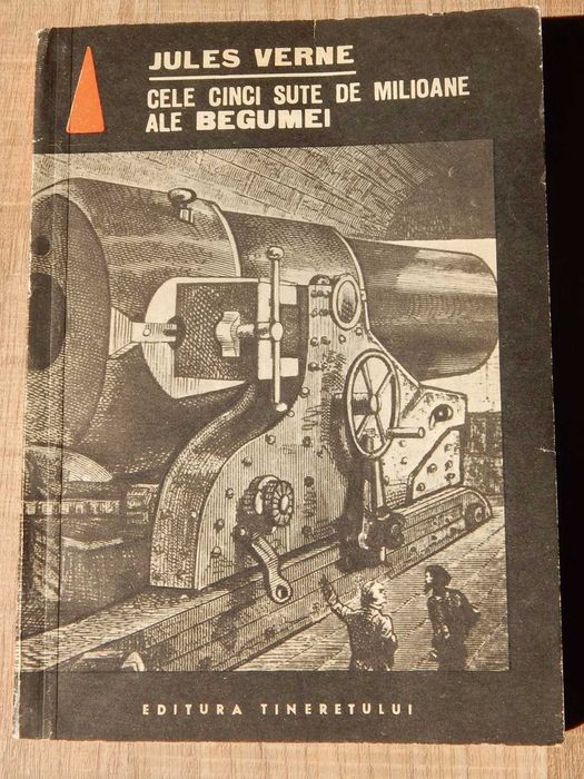 Cele 500 de milioane ale Begumei Jules Verne Editura Tineretului 1968