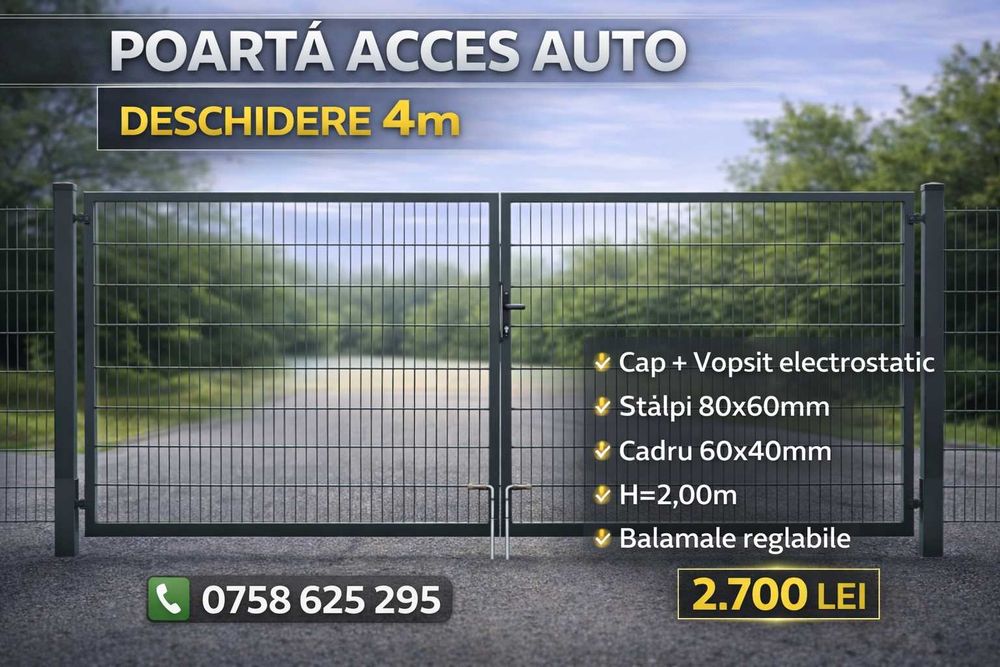 Poarta acces auto / Poarta batanta / poarta metalica /