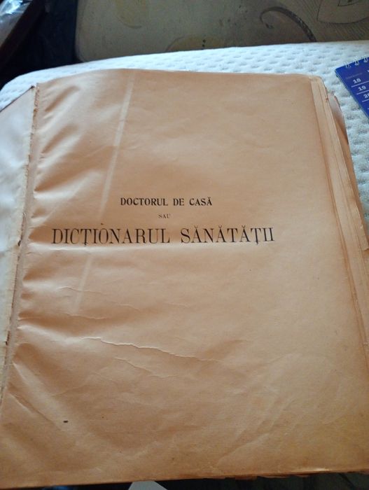 Cărții vechi ,Dicționarul sau medicul de casă,tipărită în 1910