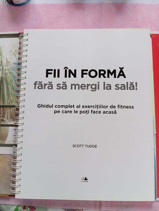 Fii în formă fără să mergi la sală  de Scott Tudge