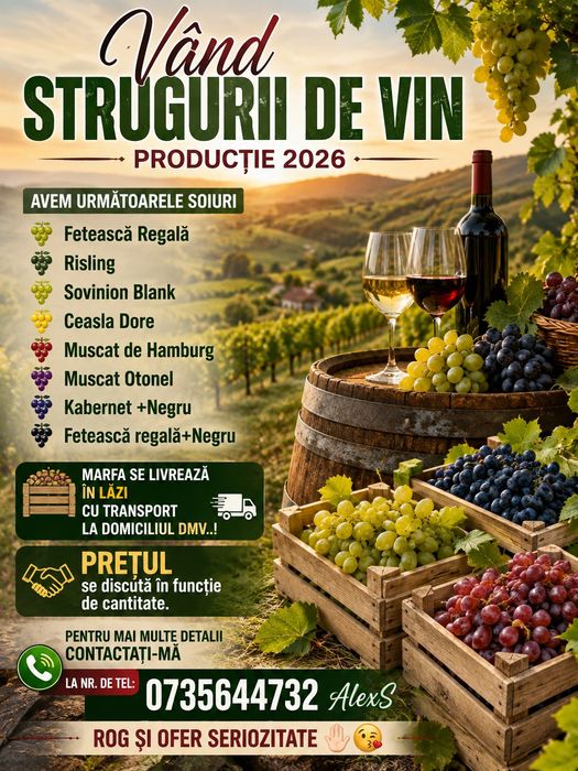 Vând struguri de Vin Producție 2026 cu transport la domiciliu pentru mai multe detali 0735644732 disponibil 24/24 Nu va mai pierdeti timpul .