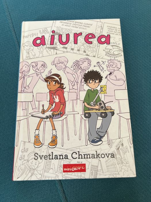 Carte grafica Aiurea Svetlana Chmakova
