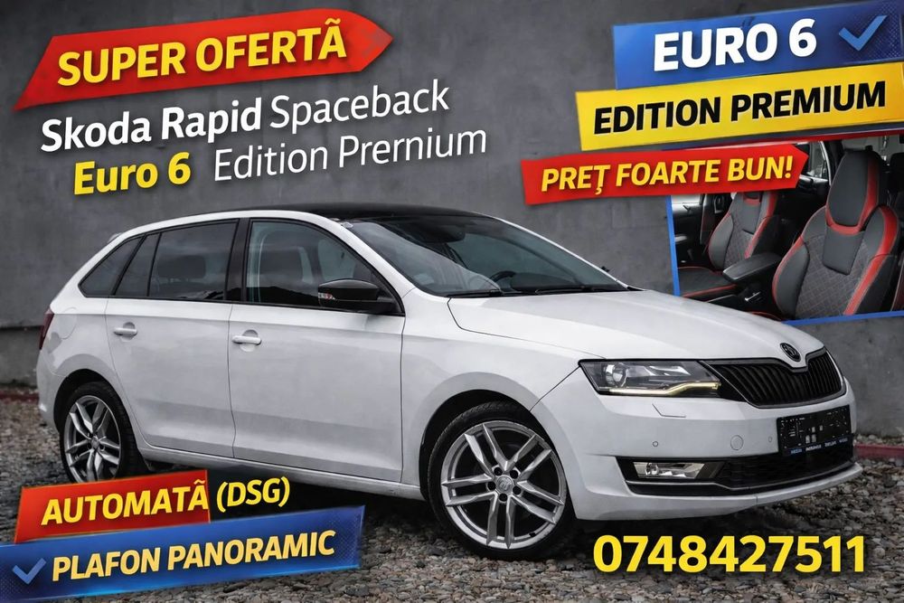 Skoda RAPID Skoda Rapid AUTOMATĂ, Euro 6, Panoramic, Distronic, FULL DOTĂRI – PREȚ