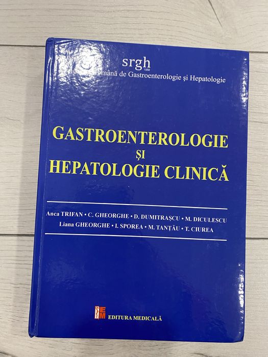 Gastroenterologie si hepatologie clinica- Anca Trifan, editie 2018