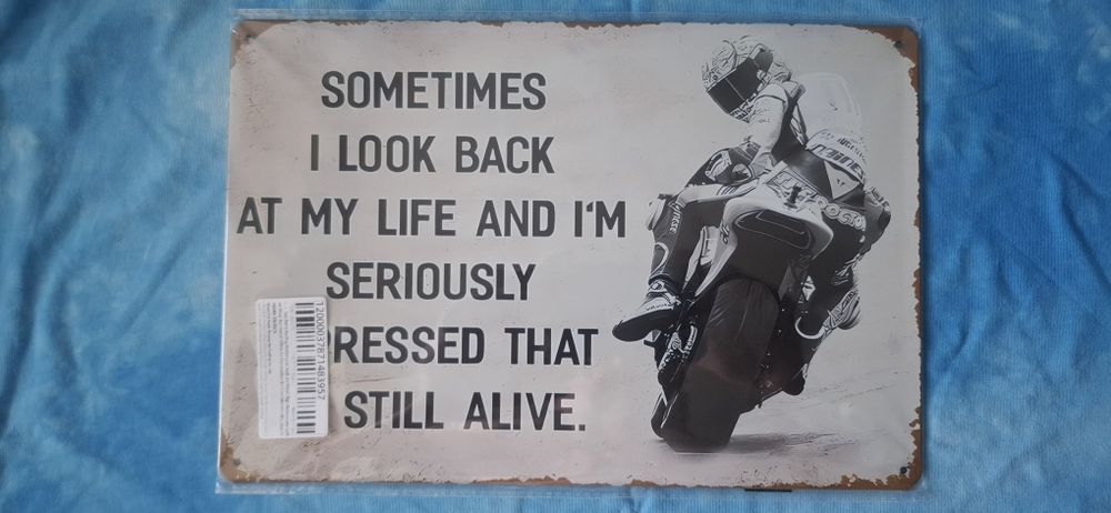 Моторджийска метална табела " Sometimes..."