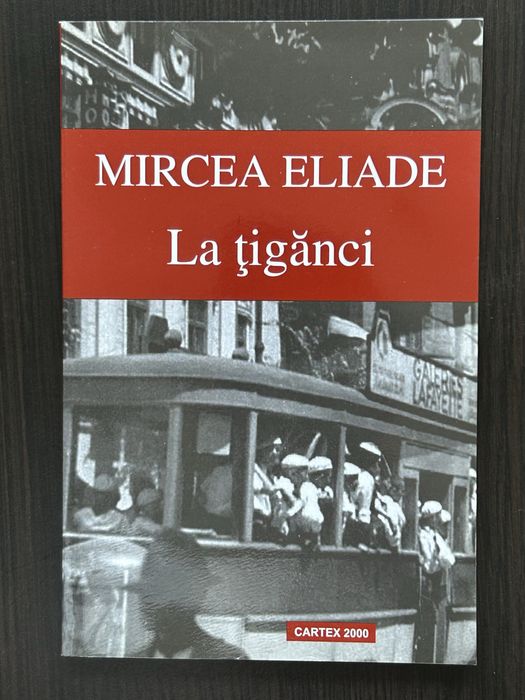 Carti Mircea Eliade: Romanul Adolescentului Miop si La Tiganci