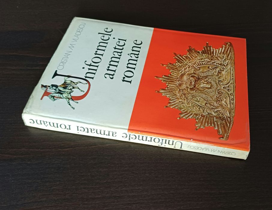 Cristian Vladescu - Uniformele armatei romane