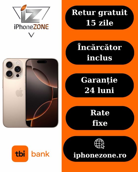 Iphone 16 Pro 256GB 100% Garantie Rate BuyBack - iphonezone.ro