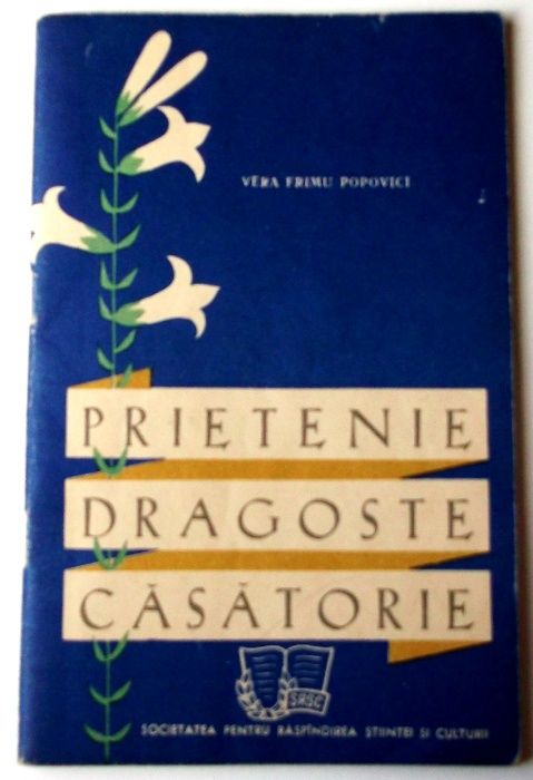 Carte propaganda Prietenie dragoste casatorie Vera Frimu Popovici 1962