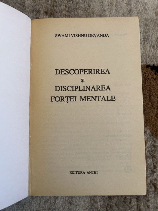 Carte Descoperirea și disciplinarea forței mentale - Swami Vishnu Devanda (Editura Antet)