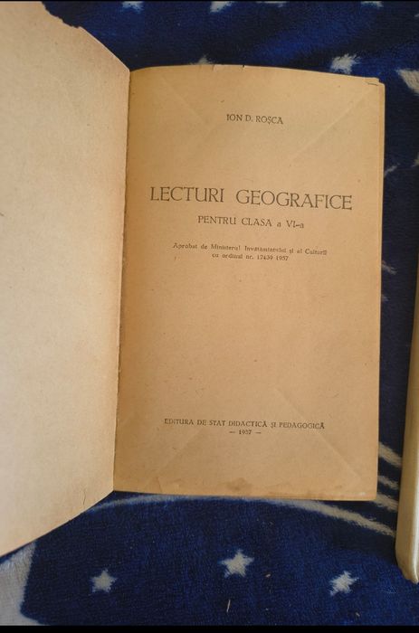 Carte foarte rara, 1957 – Lecturi Geografice cl. VI – Ion D. Roșca