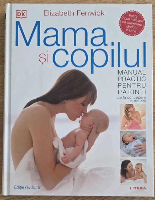 Carte Mama si copilul manual practic pentru parinti