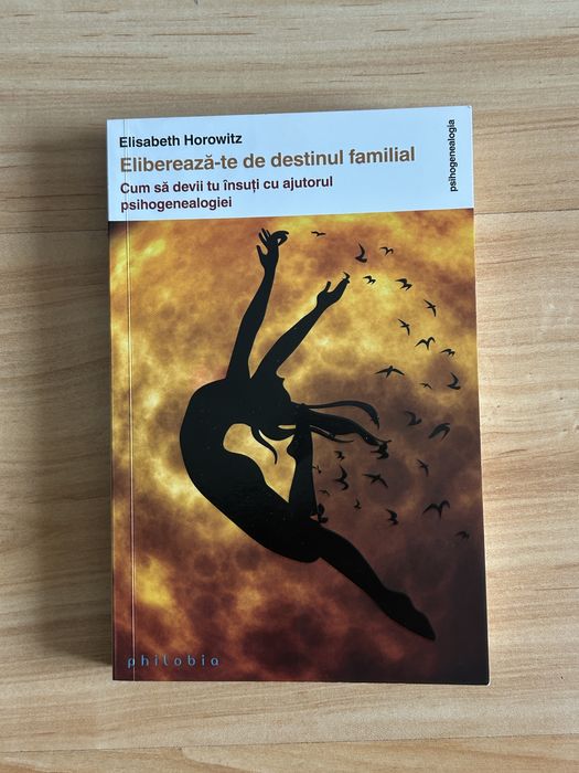 Eliberează-te de destinul familial - E. Horowitz