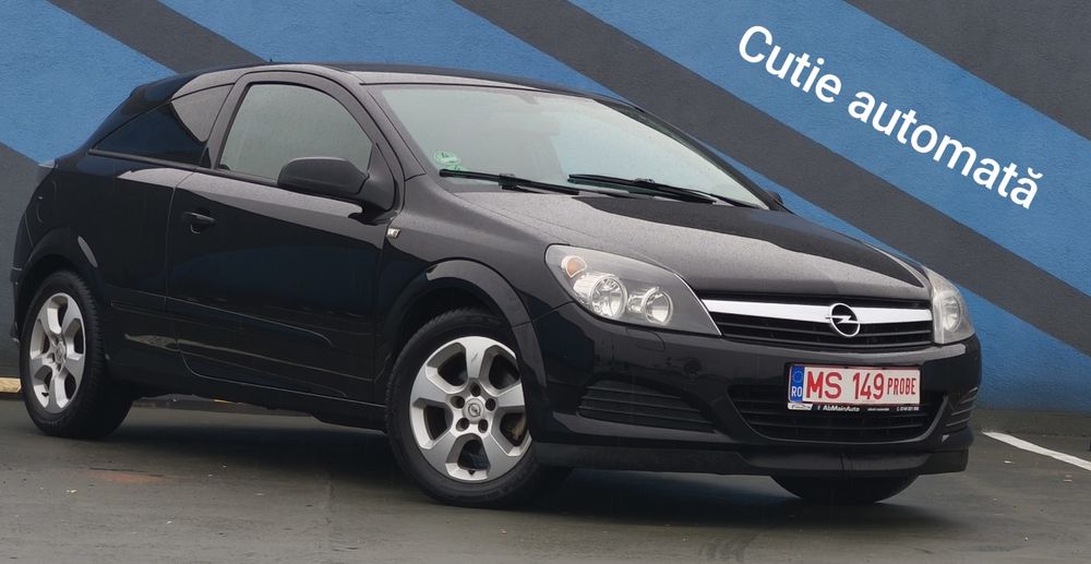 Opel Astra H 1.6 GTC  Benzina - Cutie automata / Easytronic Garanție