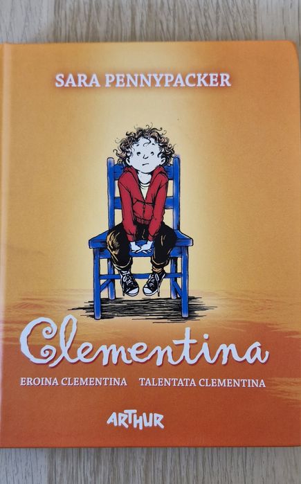 "Clementina -  Eroina Clementina & Talentata Clementina " - Editura Ar