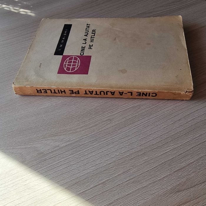 Carte CINE l-a AJUTAT pe HITLER - de Maiski ambasador sovietic