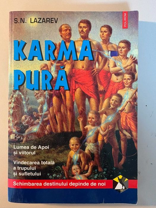S N Lazarev carte, volum rar  Karma pură Polirom Hexagon 1998  filozofie