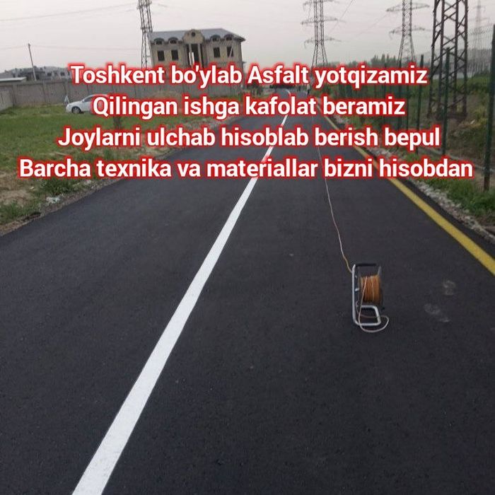Asfalt Asfaltlash xizmati sifatli va arzon narx