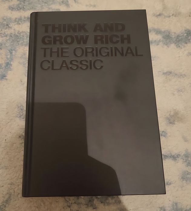 Think and grow rich - тайните на забогатяването