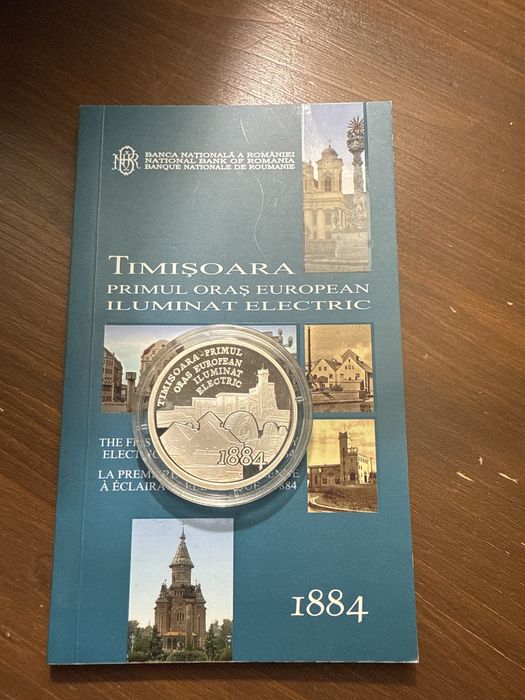 MONEDA BNR Primul oras european iluminat electric Timisoara 10lei 2009