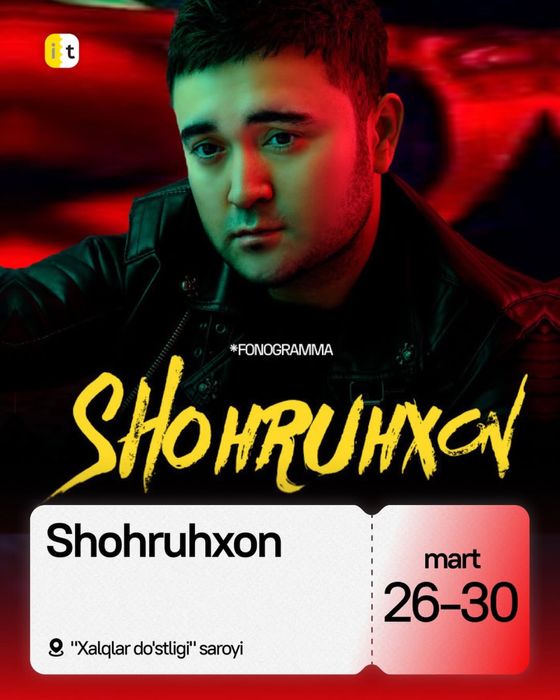 Shohruhxon kansert dasturiga chipta