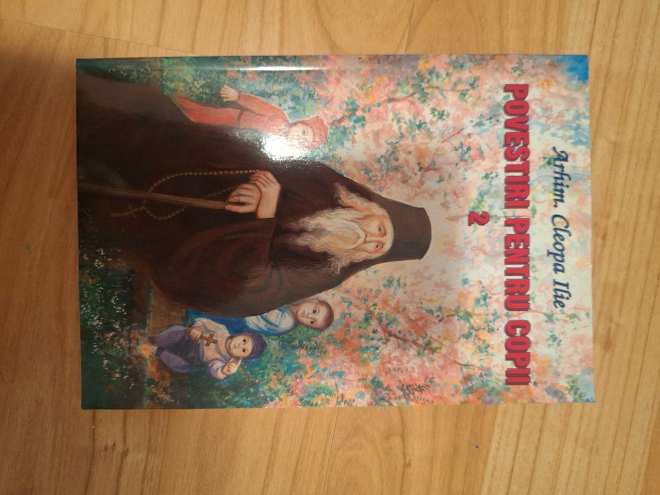 Povestiri pentru copii - Arhim. Cleopa Ilie, vol 2,3,4,5