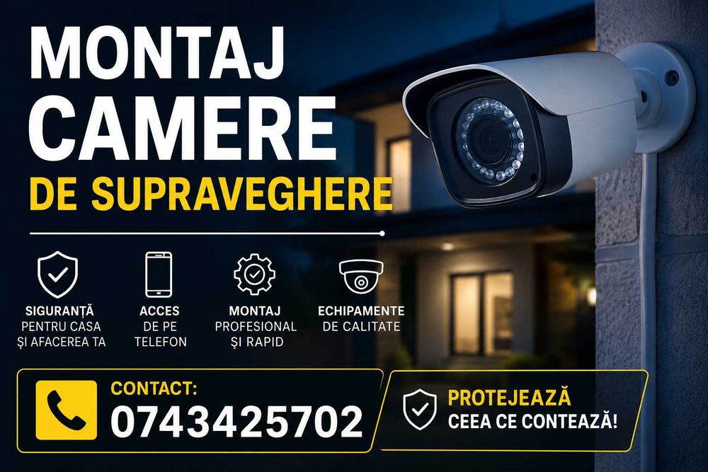 Montaj Camere Supraveghere Video / Echipamente si Consultanta